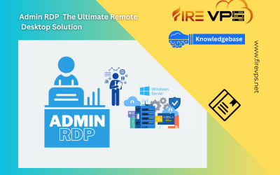Admin RDP  The Ultimate Remote Desktop Solution