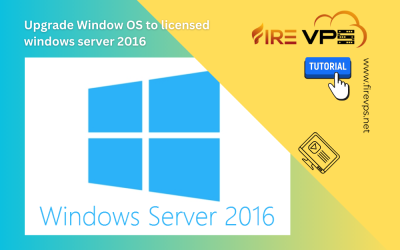 How to Upgrade Window OS to licensed windows server 2016?