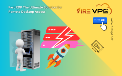 Fast RDP The Ultimate Solution for Remote Desktop Access